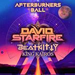 Afterburners Ball featuring David Starfire, Beat Kitty, King Kairos
