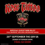 Rose Tattoo - The Gov - EARLY SHOW - FINAL SA SHOW