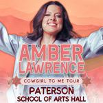 Amber Lawrence - Cowgirl to Me Tour - Paterson School of Arts Hall 