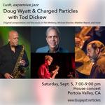 Doug Wyatt & Charged Particles with Tod Dickow
