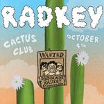 RADKEY @ Cactus Club Milwaukee