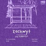 Zachwyt + The Ferrules • Katowice• 13.11.