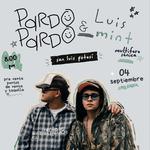 PardoPardo + Luis Mint @ SLP