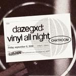 dazegxd: vinyl all night