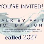 Called | Walk By Faith, Not By Sight 2027