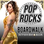 Pop Rocks at Boardwalk Kitchen & Bar