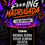 LA F***KING MADRUGADA
