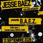 Jesse Baez Presenta B.A.E.Z.