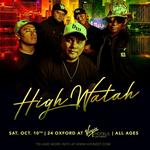 Hawaii's Finest presents High Watah