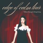 Tiffany Young: Edge of Calm Tour in Hong Kong