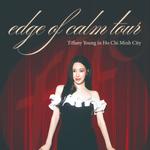 Tiffany Young: Edge of Calm Tour in Ho Chi Minh City