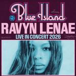 Ravyn Lenae Presents: Blue Island