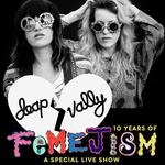 Deap Vally: 10 Years of FEMEJISM