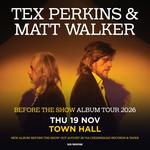 Tex Perkins & Matt Walker - Before The Show