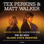 Tex Perkins & Matt Walker - BeforeThe Show