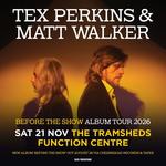 Tex Perkins & Matt Walker - Before The Show