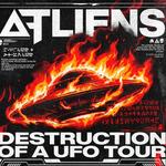 ATLIENS DESTRUCTION OF A UFO TOUR
