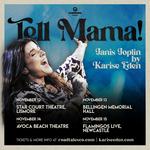 TELL MAMA! Janis Joplin by Karise Eden
