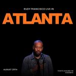 Rudy Francisco Live in Atlanta
