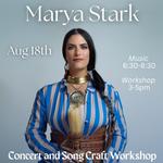 Marya Stark - Concert + Song Craft Workshop
