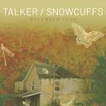 talker & Snowcuffs Midwest Tour