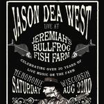 Jason Dea West live at Jeremiah's Bullfrog Fish Farm