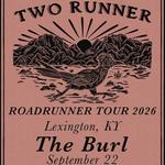 Two Runner + Jason Dea West at The Burl