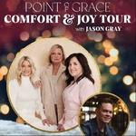 The Comfort & Joy Tour w/ Point of Grace
