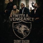 Silent Season w/ With A Vengeance & More TBA at Tupelo Music Hall (All Ages)