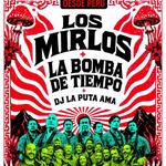 LOS MIRLOS + LA BOMBA DE TIEMPO EN AUDITORIO OESTE