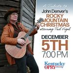 John Denver's Rocky Mountain Christmas starring Ted Vigil