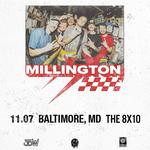 MILLINGTON in Baltimore, MD @ The 8x10