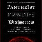 Pantheist, Monolithe and Witchsorrow