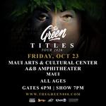 The Green Titles Tour | Maui