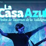 LA CASA AZUL: FESTES DE TAVERNES DE LA VALLDIGNA