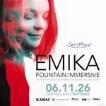 EMIKA - Fountain Immersive (Showcase Concert / Listening Event)
