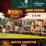 Whiskey Road at The Morton Arboretum's Arbor Evenings