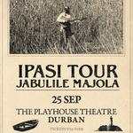 DBN - Jabulile Majola - Ipasi Tour 