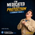I'm Medicated For Your Protection Tour
