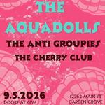 The Aquadolls at Locker Room in Garden Amp w/ The Anti Groupies + The Cherry Club