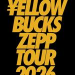 ¥ellow Bucks Zepp Tour 2026
