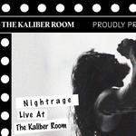 Nightrage at The Kaliber Room
