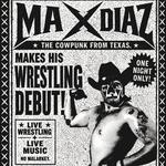 MAX DIAZ WRESTLING DEBUT & LIVE SHOW! AUSTIN, TX
