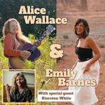 Craft Music Presents: Alice Wallace and Emily Barnes, wsg Kierston White
