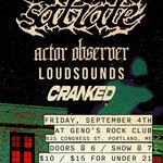 satiate // actor observer // loudsounds // cranked