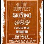 Actor Observer / The Greying / Satiate / Loudsounds / Different Day