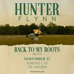 Hunter Flynn: Back To My Roots Tour 2026
