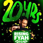 20 Years Rising Fyah Sound