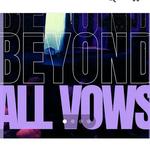 Beyond All Vows: A Mystical Ceremony