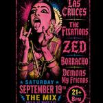 Las Cruces, Zed, The Fixations, Borracho and Demons My Friends at The Mix